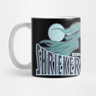 shriekers Mug